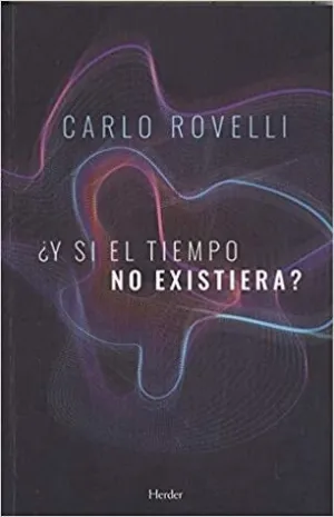 ?Y si el tiempo no existiera? | O#Science